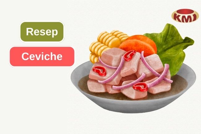 Ini Dia Cara Membuat Hidangan Ceviche 